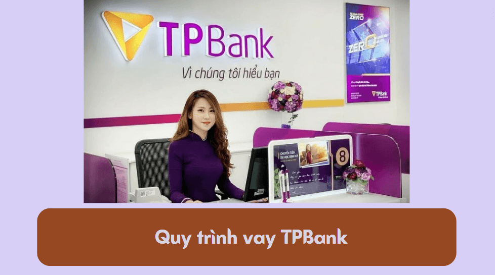 Quy trình vay TPBank