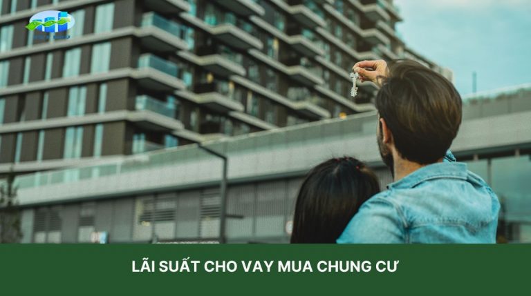 Lãi Suất Cho Vay Mua Chung Cư 2024: Cập Nhật Mới Nhất