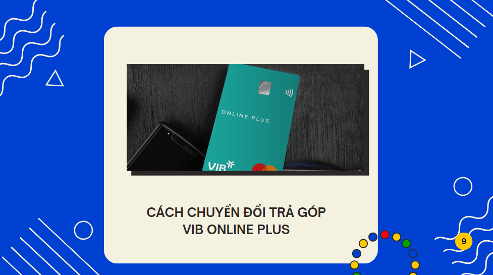 Cách chuyển đổi trả góp VIB Online Plus