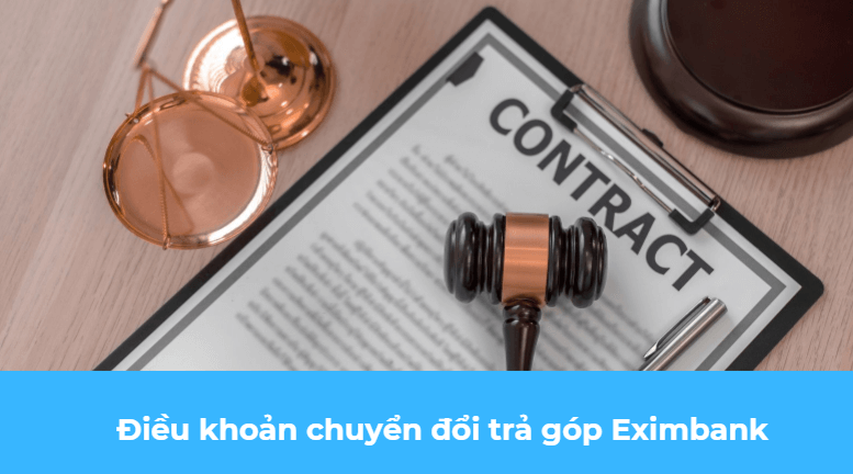 Điều khoản chuyển đổi trả góp Eximbank