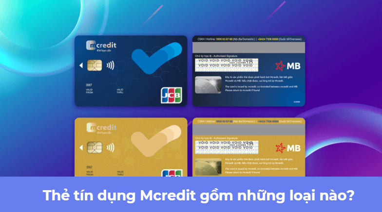 Thẻ tín dụng Mcredit gồm những loại nào