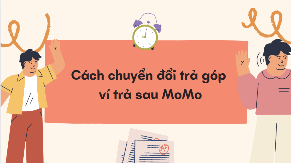 Cách chuyển đổi trả góp ví trả sau MoMo