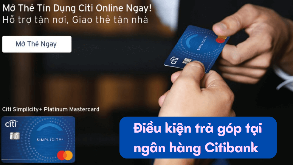 Điều kiện trả góp tại ngân hàng Citibank