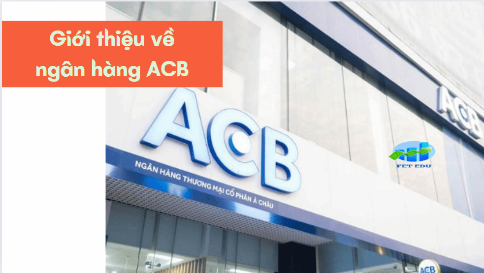 Giới thiệu về ngân hàng ACB 