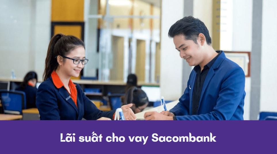 Lãi suất cho vay Sacombank