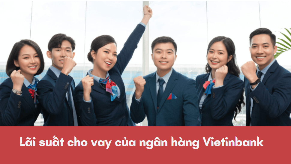 Lãi suất cho vay của ngân hàng Viettinbamk