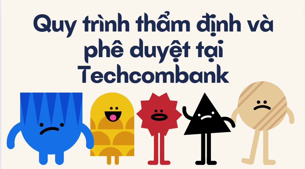 Quy trình thẩm định và phê duyệt tại Techcombank