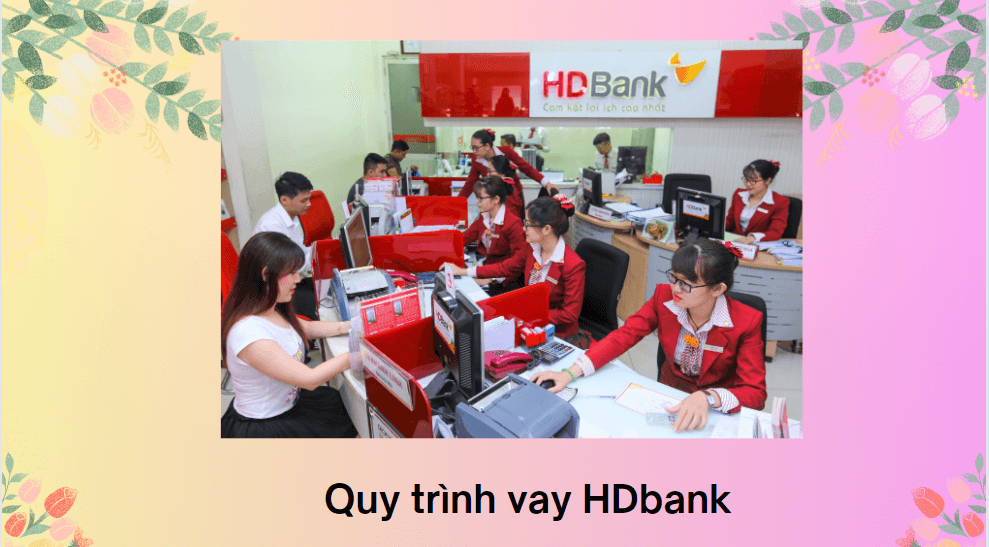 Quy trình vay HDbank