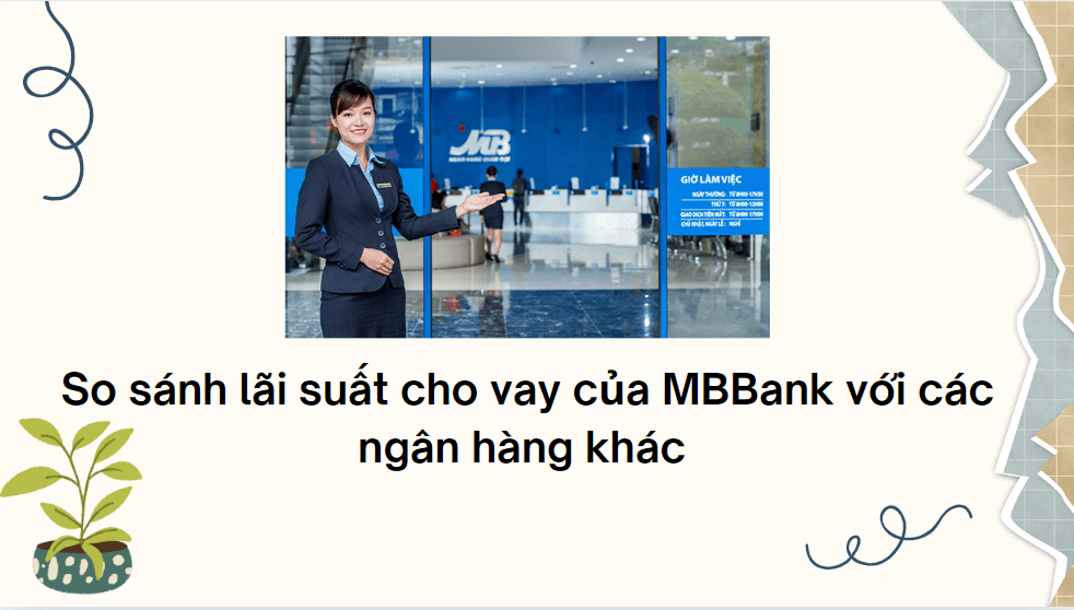 So sánh lãi suất cho vay của MBBank với các ngân hàng khác