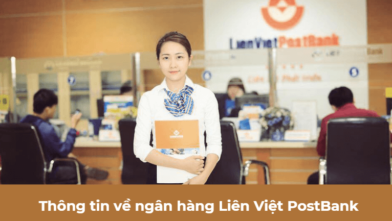 Thông tin về ngân hàng Liên Việt PostBank