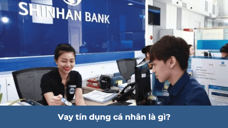 Vay tín dụng cá nhân là gì